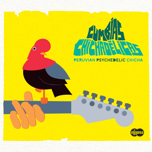Cumbias Chichadélicas Peruvian Psychedelic Chicha (Vinilo Color)